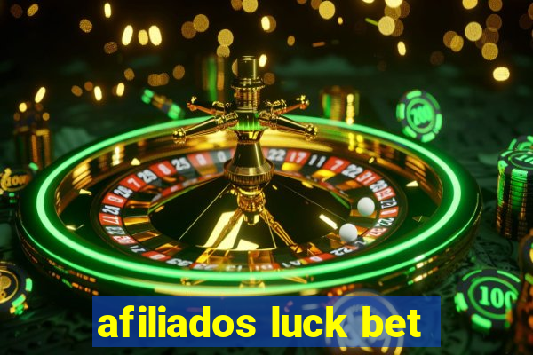 afiliados luck bet